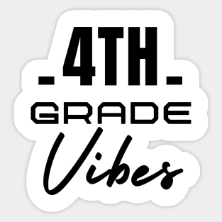 4th grade vibes Sticker